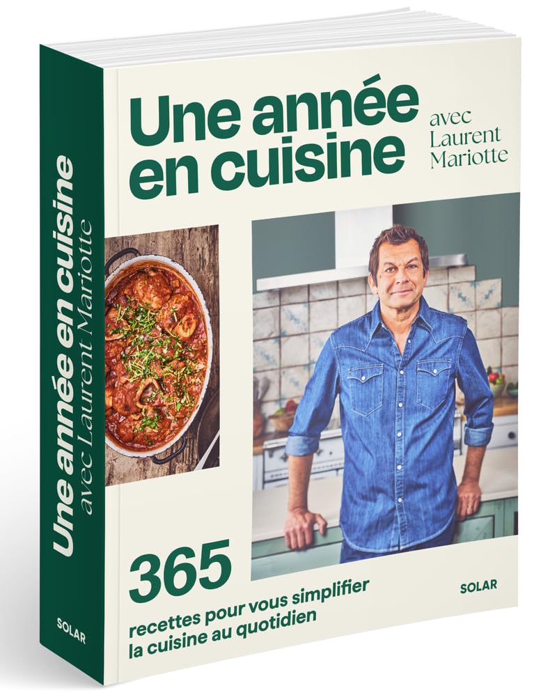 365 Recettes Simplissimes : Votre Année Gourmande avec Laurent Mariotte!