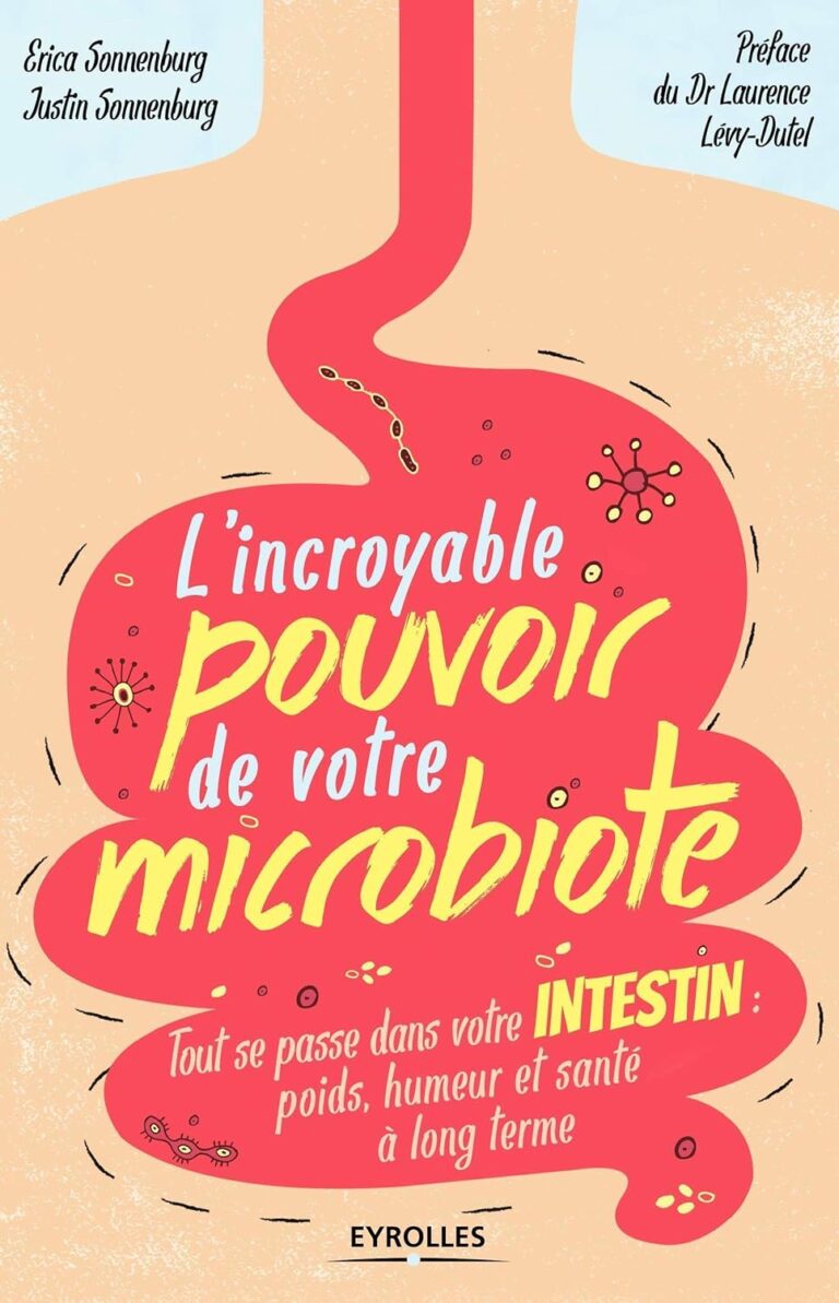 Boostez Votre Vie : Le Super-Pouvoir de Votre Microbiote !