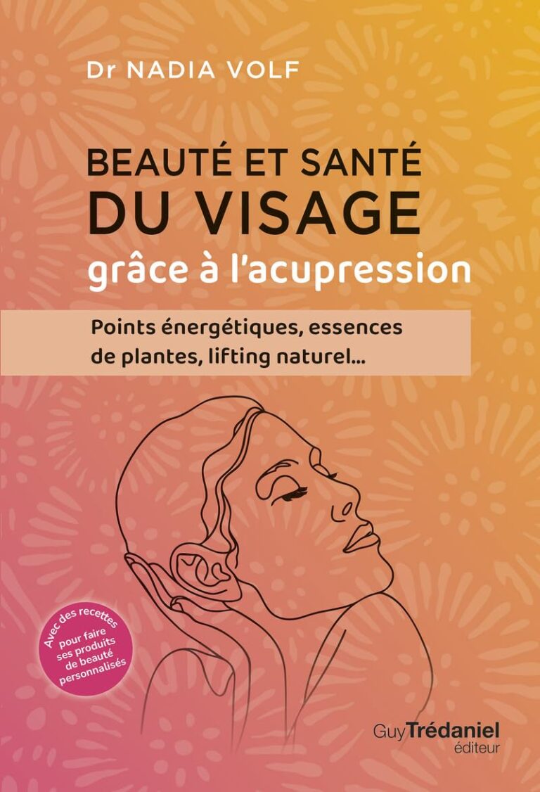 Éclat et Bien-être : Les Secrets de l'Acupression pour un Visage Radieux!