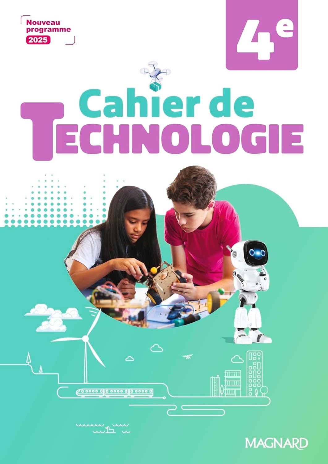 Déchaînez vos compétences avec le Cahier d'activités Technologie 4e (2025) !