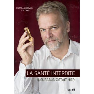 LA SANTE INTERDITE : Les Meilleurs Secrets pour une Vie Sereine!
