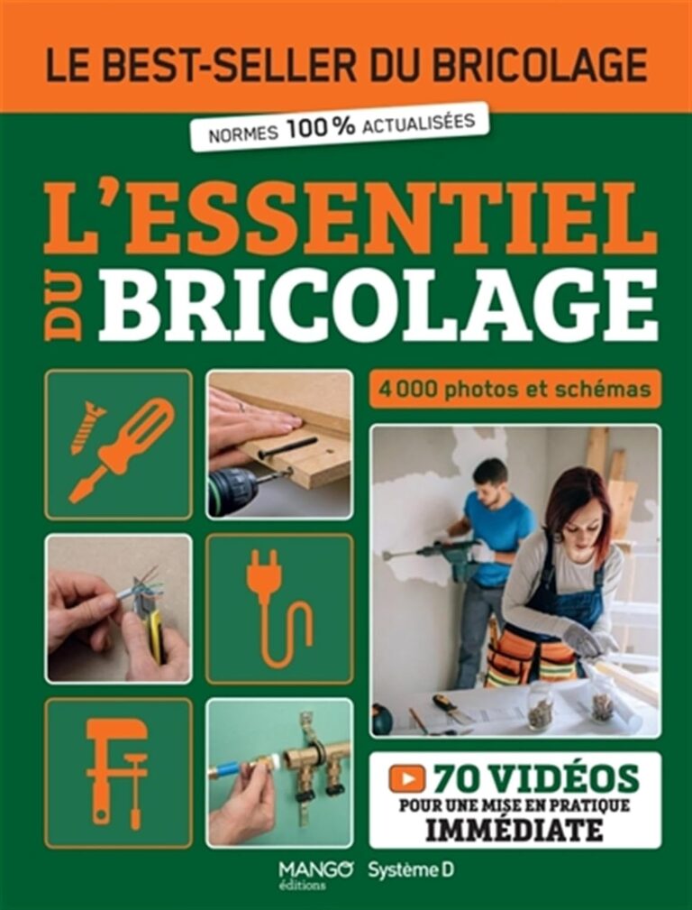 Le Guide Ultime du Bricolage : 4000 Astuces et Vidéos pour Briller !