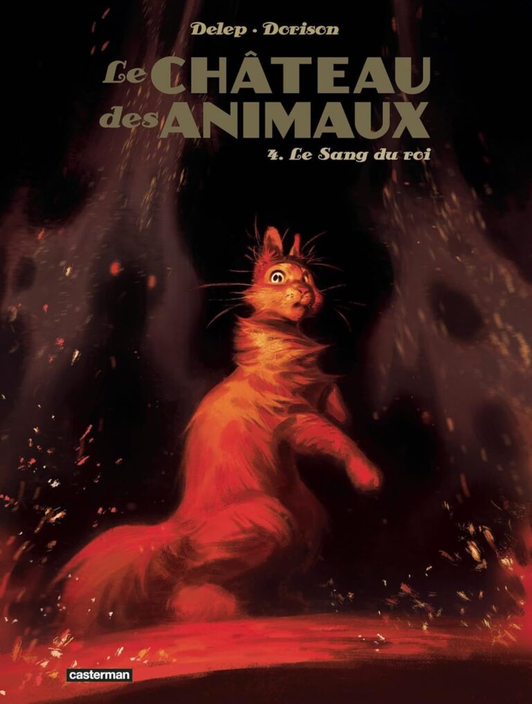 Le Sang du Roi : Découvrez le Meilleur du Château des Animaux Tome 4!