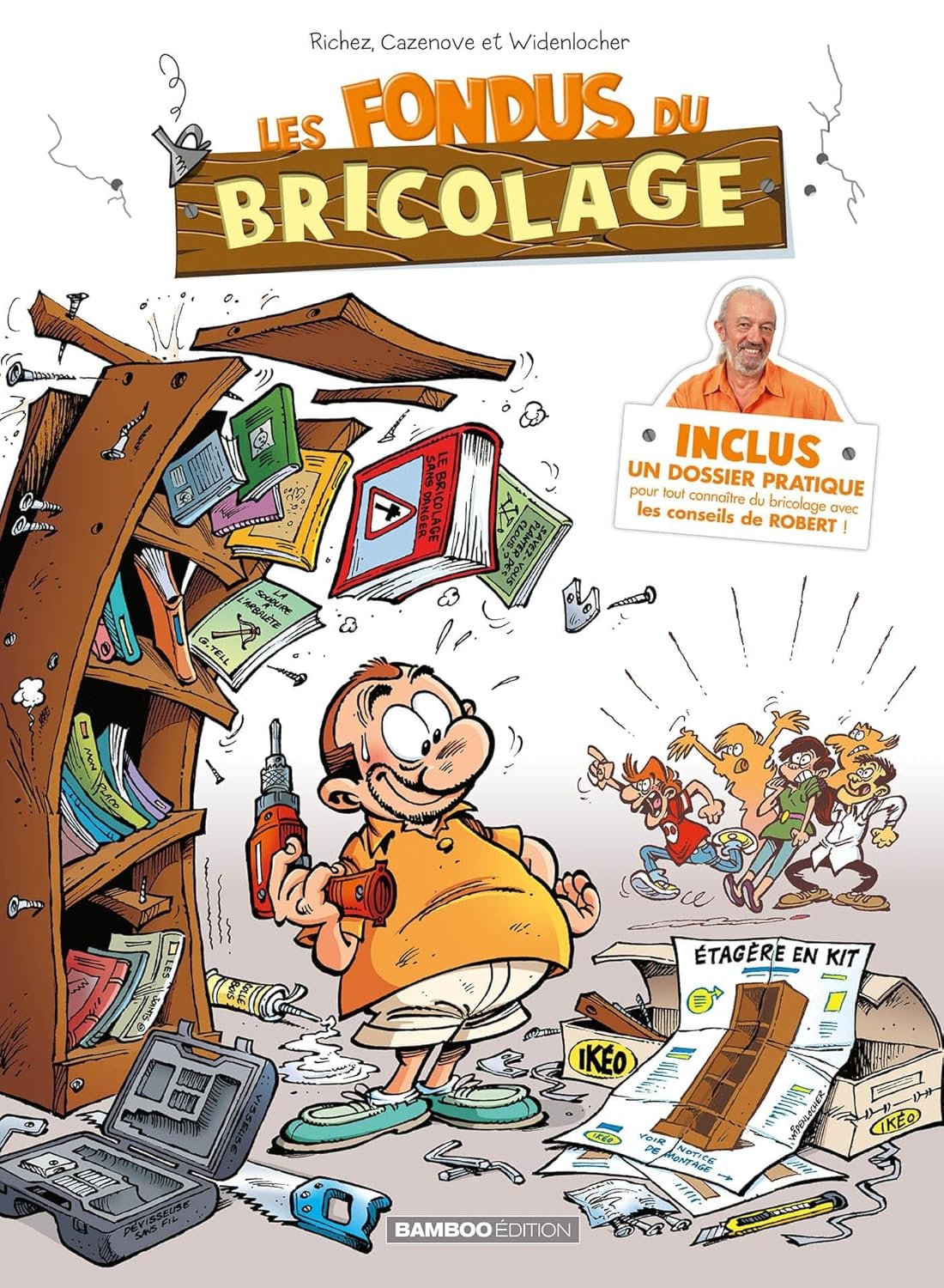 Les Fondus du Bricolage : Le Meilleur Tome 01 pour Devenir un Pro du DIY!