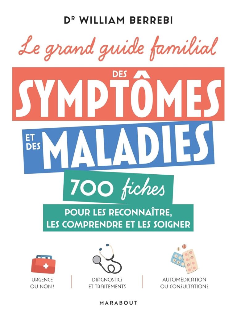 Les Maladies Décryptées : Le Guide Familial Ultime Pour Tout Savoir!