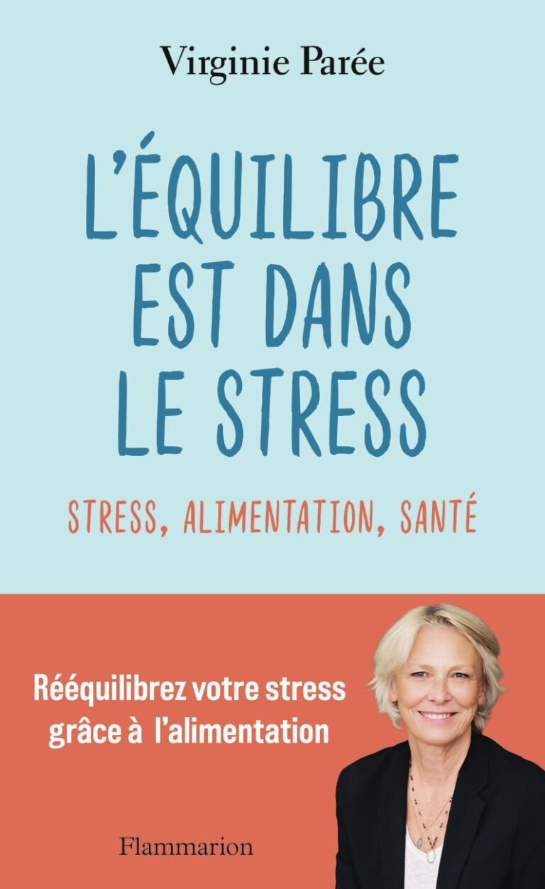 Libérez-vous du Stress : Les Meilleures Stratégies pour Équilibrer Alimentation et Santé!