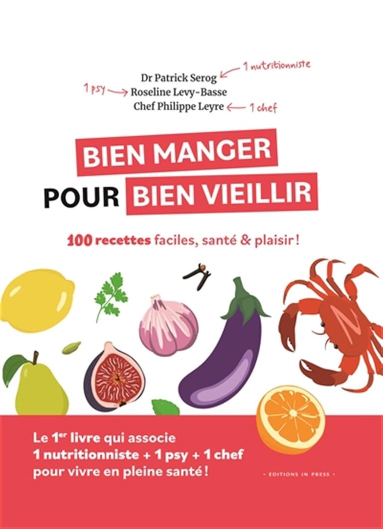 Manger Malin : 100 Recettes pour Vieillir en Beauté et en Santé!