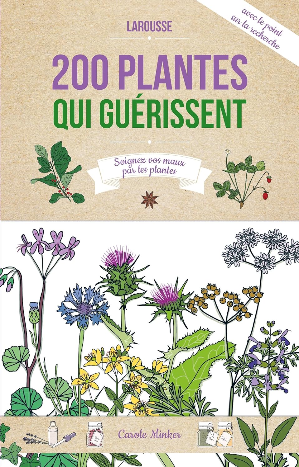 200 Plantes Magiques : Les Meilleures Herbes Qui Guérissent Sans Bullshit !
