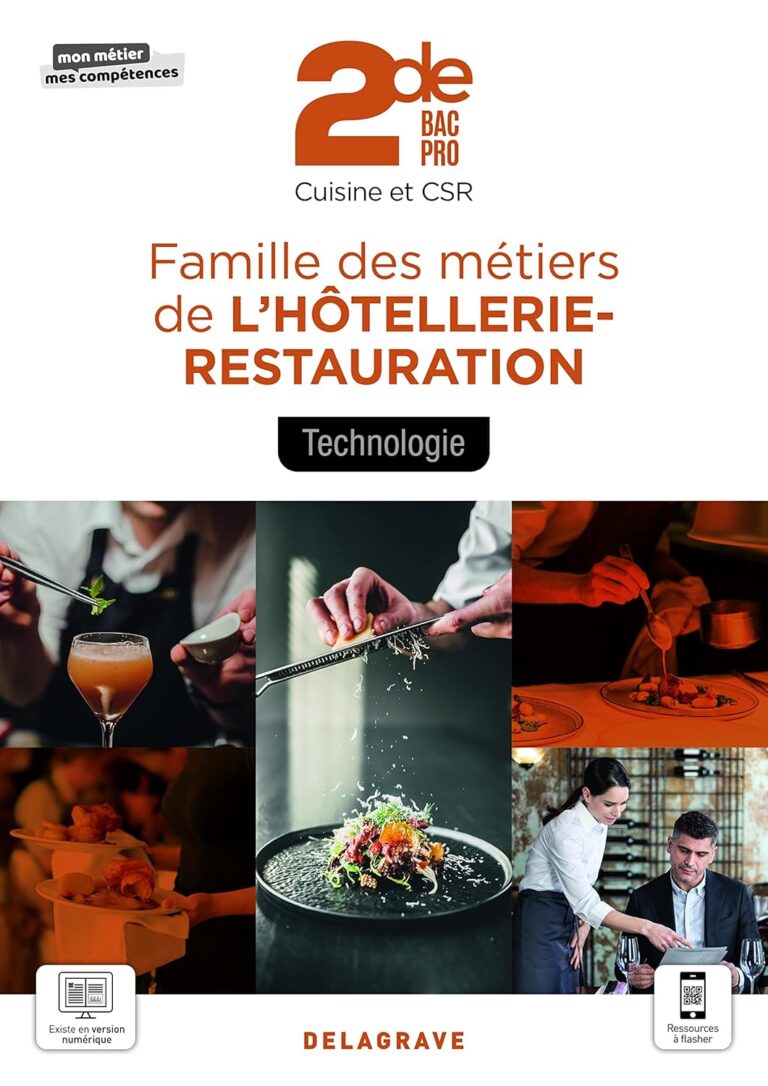 Boostez vos études en Hôtellerie : Le guide indispensable pour la 2de Bac Pro Cuisine et CSR !