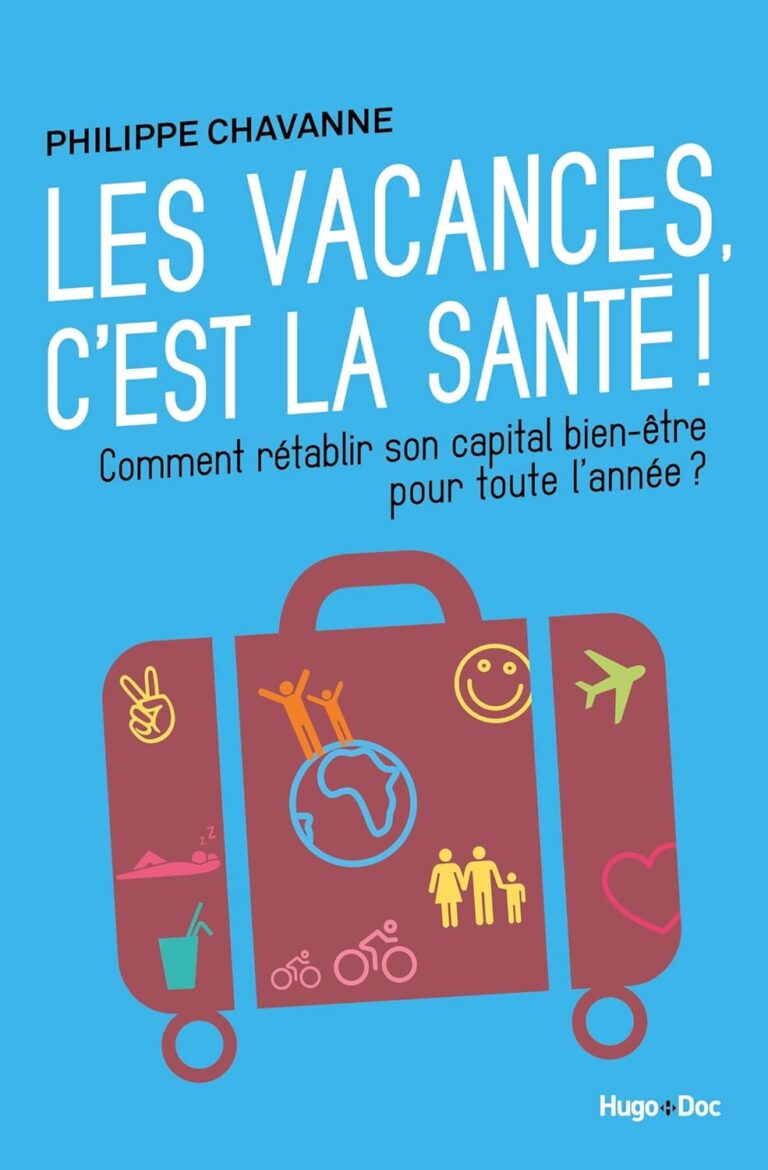 Boostez votre bien-être : Les meilleures vacances pour un esprit sain !