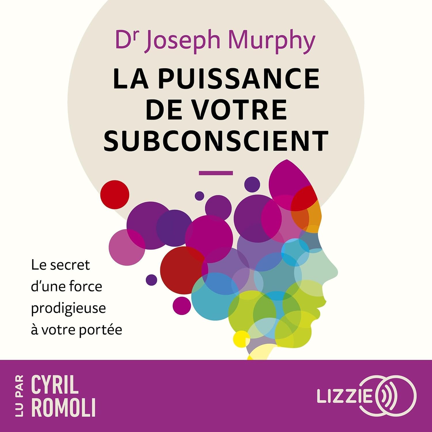 Déclenchez votre Pouvoir Intérieur : Le Super Guide pour Libérer Votre Subconscient!