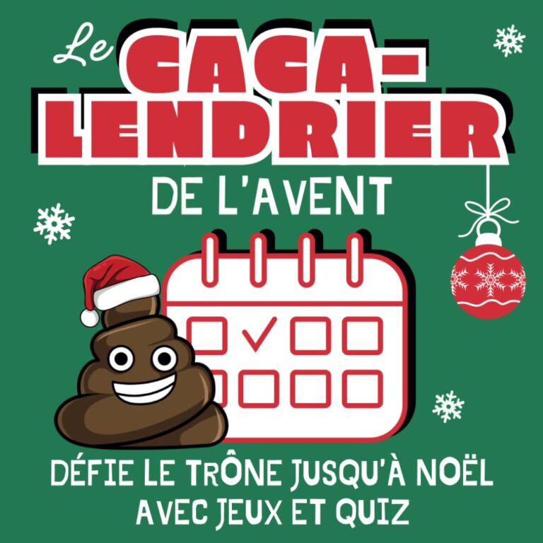 Le Caca-lendrier : Le Calendrier de l'Avent Qui Fait Rire et Réfléchir !
