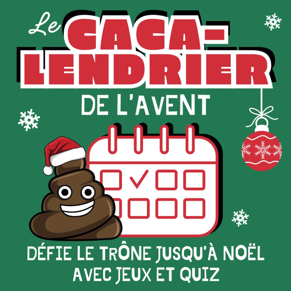 Le Caca-lendrier : Le Calendrier de l'Avent Qui Fait Rire et Réfléchir !