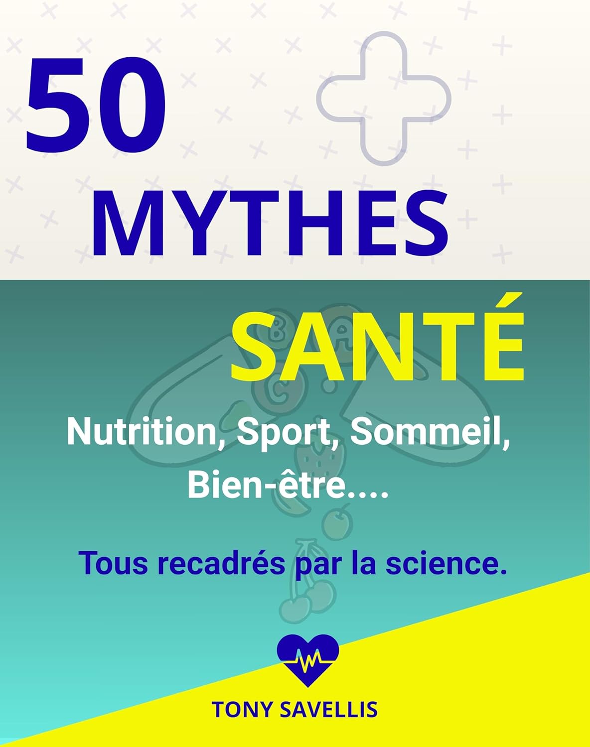 Les 50 Mythes Santé Dévoilés : Ce que la Science Dit Vraiment!