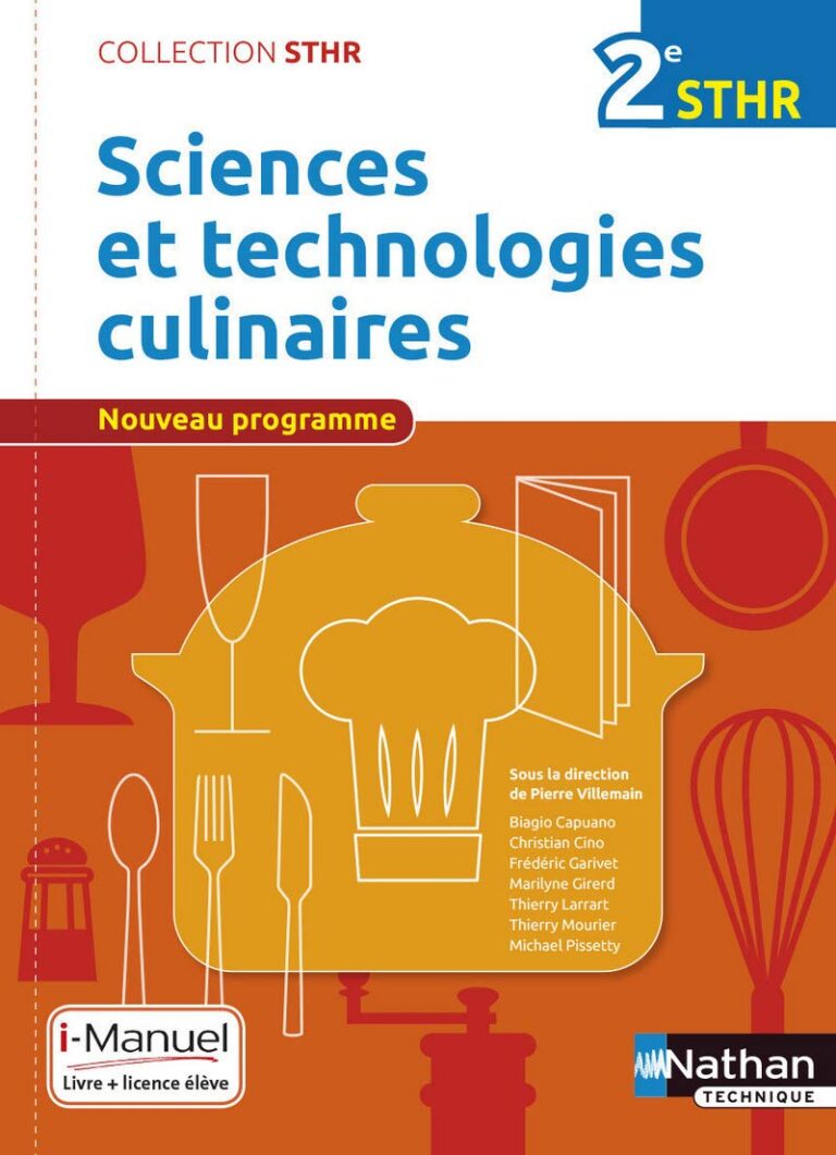 Les Meilleures Astuces de Sciences et Technologies Culinaires : Votre Guide STHR d'Excellence !