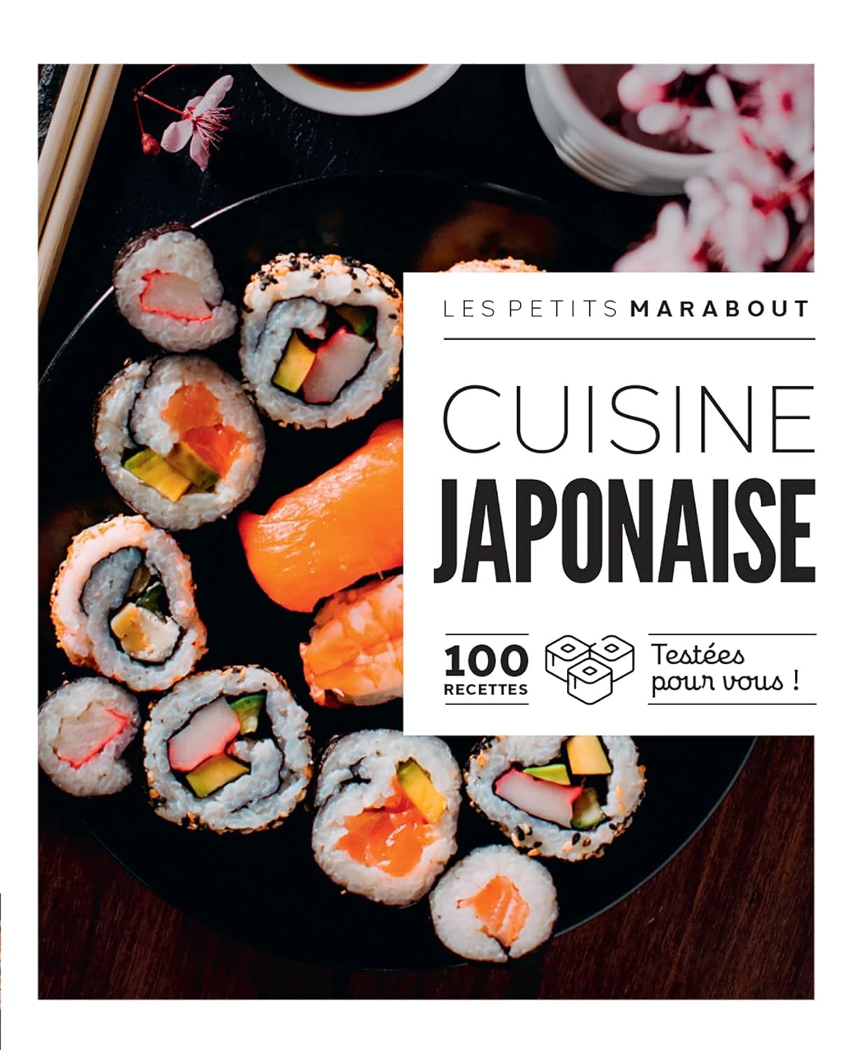 Maîtrisez la Cuisine Japonaise : Les Meilleurs Secrets des Petits Marabout!