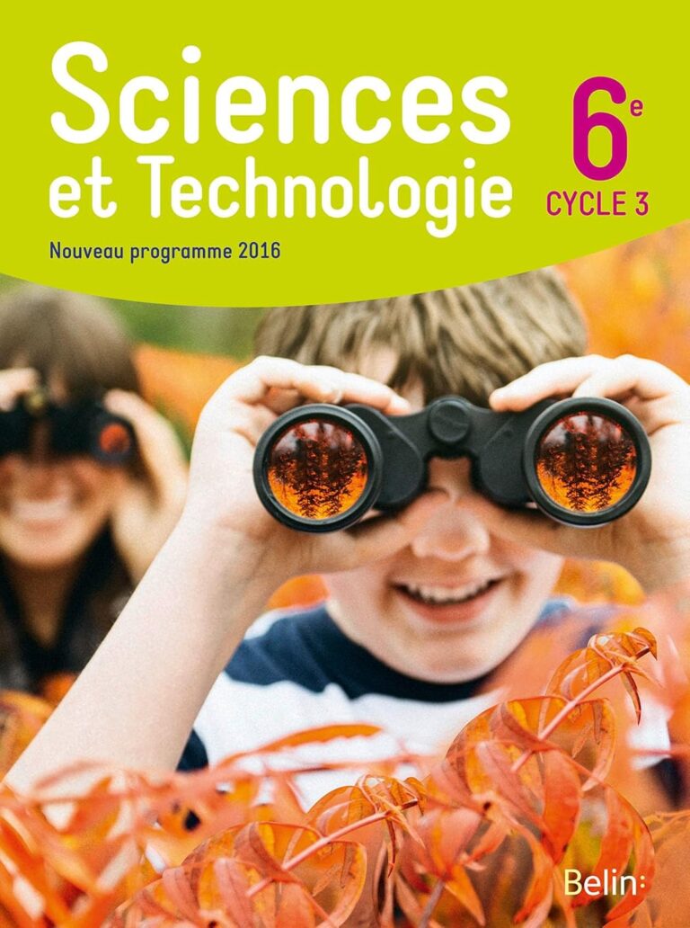 Top 5 des Meilleurs Manuels de Sciences et Technologie 6e : Pour Briller Sans Bullshit!